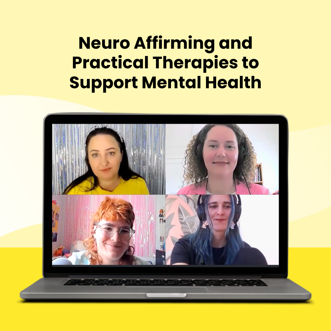 Panel Discussion: Neuro Affirming and Practical Therapies to Support Mental Health