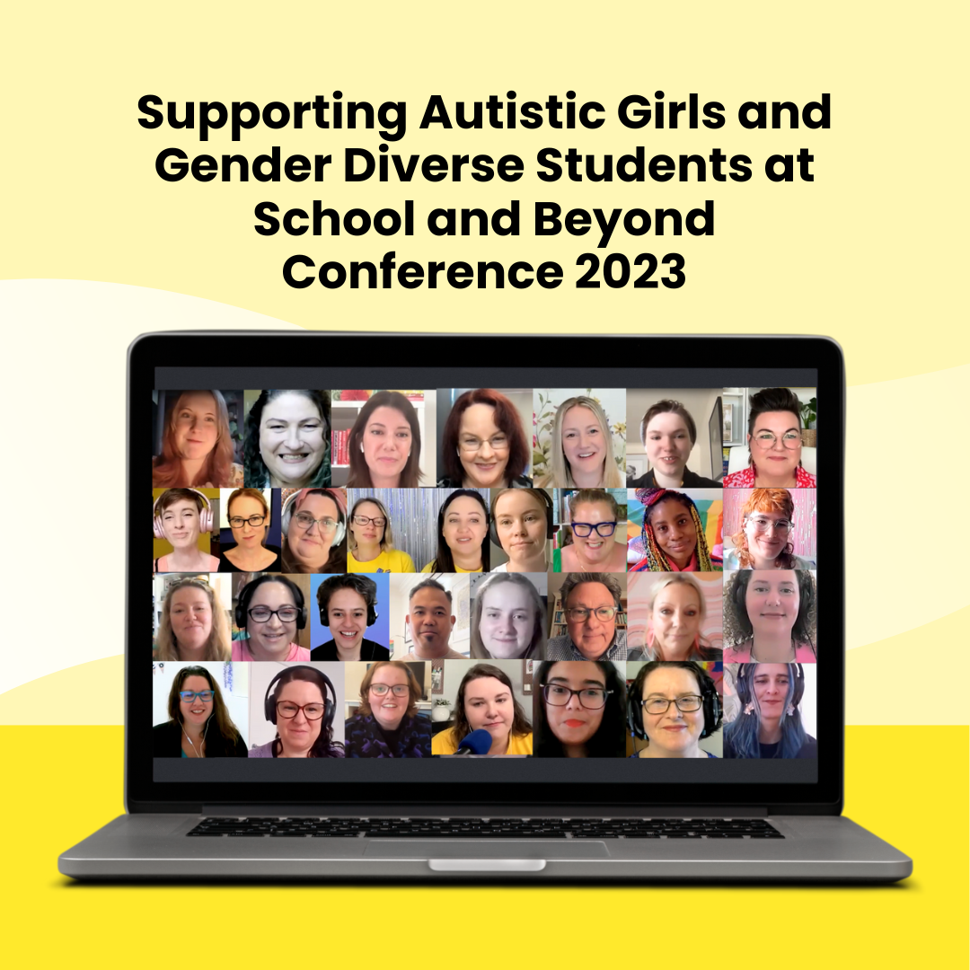 Bundle: Supporting Autistic Girls and Gender Diverse Students at School and Beyond Conference 2023