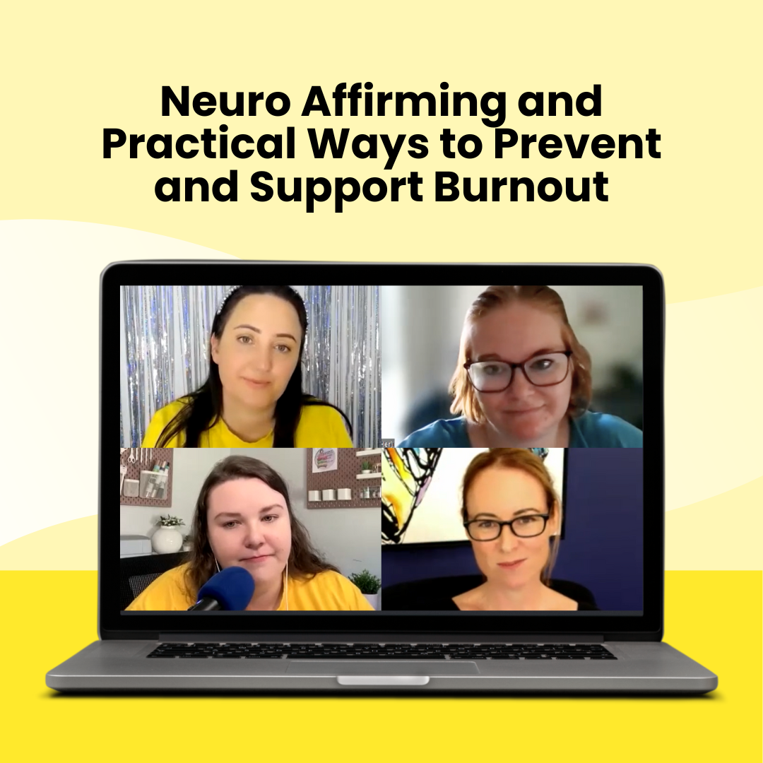 Panel Discussion: Neuro Affirming and Practical Ways to Prevent and Support Burnout